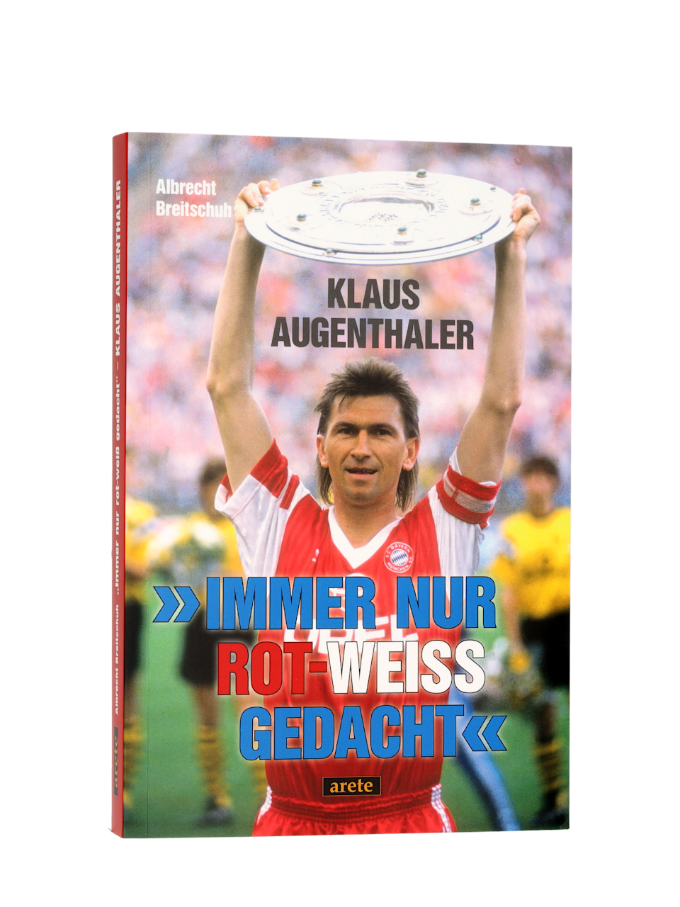 Buch Augenthaler - Immer nur rot-weiß 1