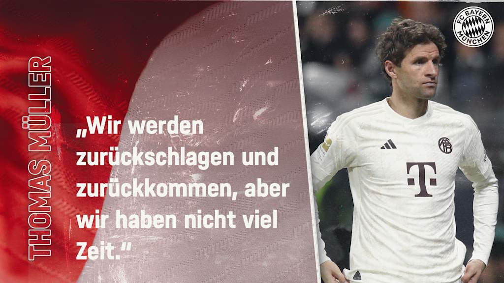 Thomas Müller zum Bundesliga-Spiel bei Eintracht Frankfurt