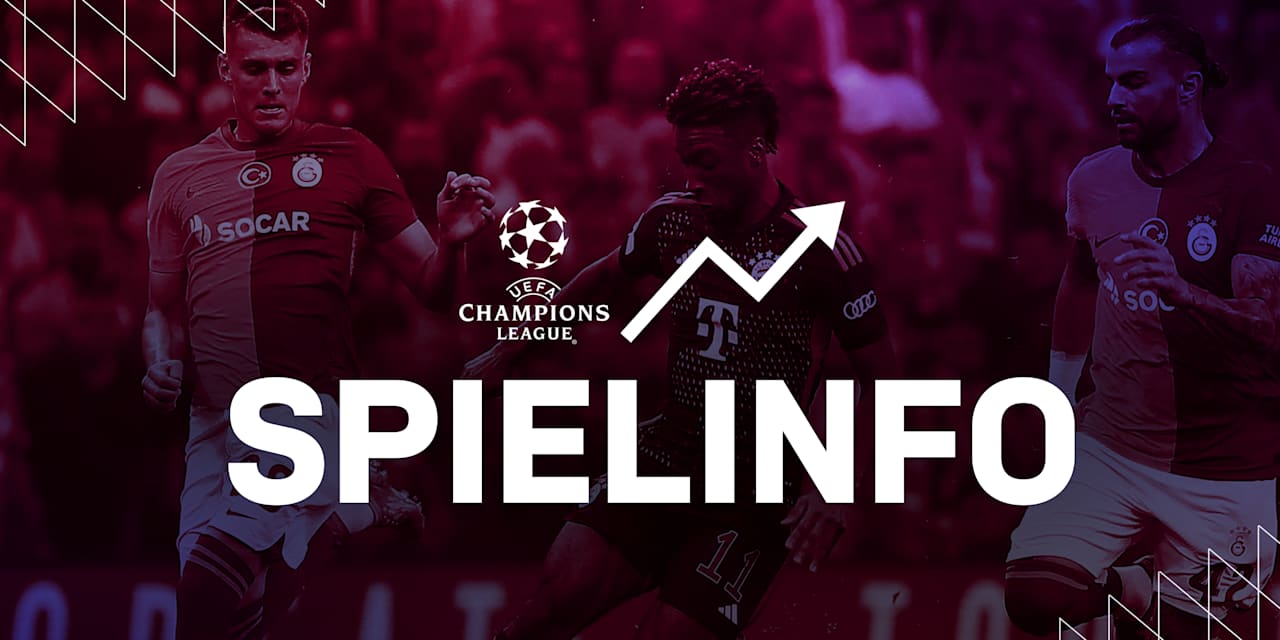 Alle Infos FC Bayern vs. Galatasaray Istanbul