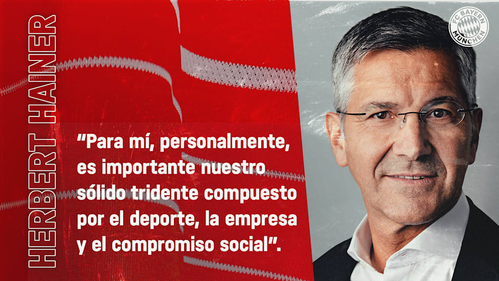Cita Herbert Hainer, Presidente del FC Bayern