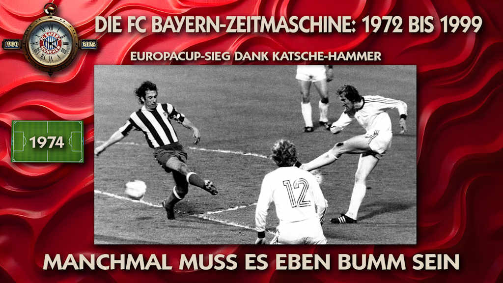 Europacup-Sieg in Brüssel 1974 dank Katsche Schwarzenbeck