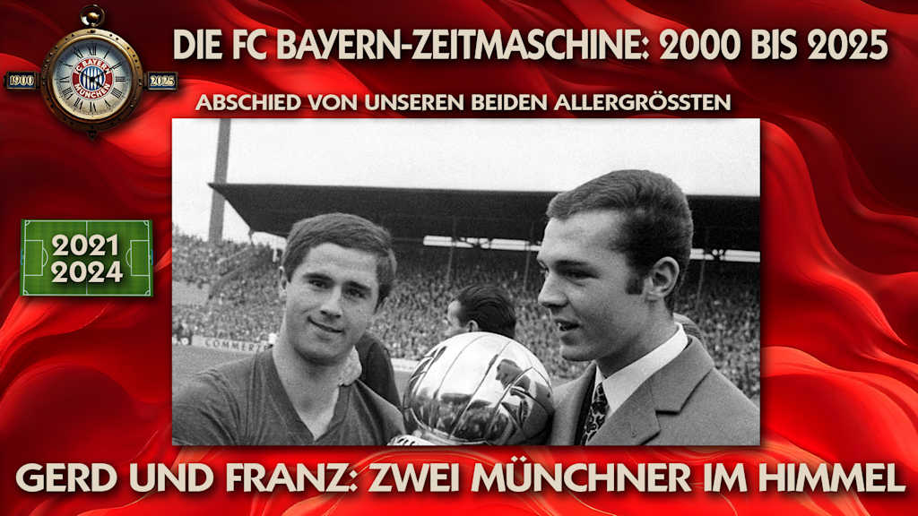 Abschied von unseren Lichtgestalten Gerd Müller und Franz Beckenbauer