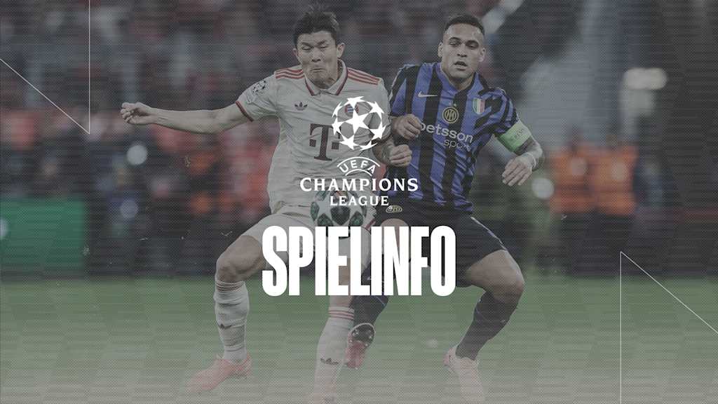 Informationen zum Champions League-Spiel Inter Mailand vs. FC Bayern