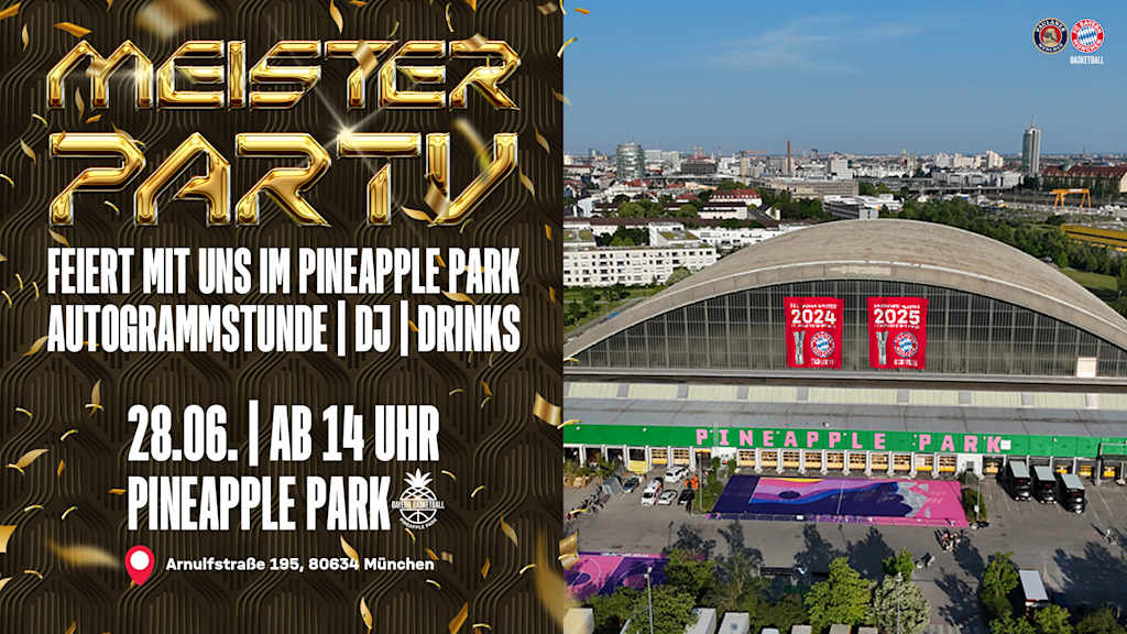 Am Samstag findet die Meisterfeier des FC Bayern Basketball auf dem Pineapple Park-Gelände statt