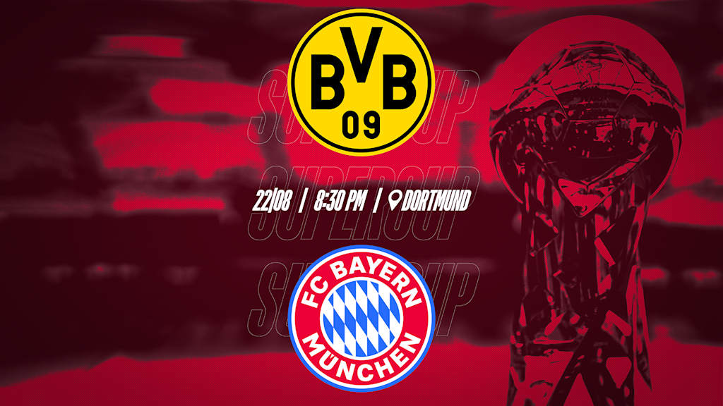 Grafik mit den Logos von Borussia Dortmund und dem FC Bayern sowie dem Schriftzug 22.08 20:30 Uhr Dortmund