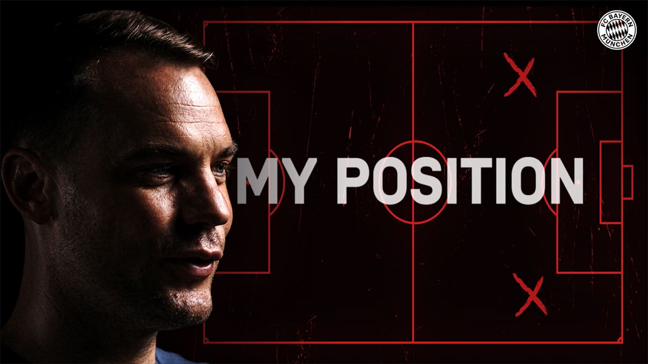 Manuel Neuer spricht in der Serie My Position über das Torwartspiel