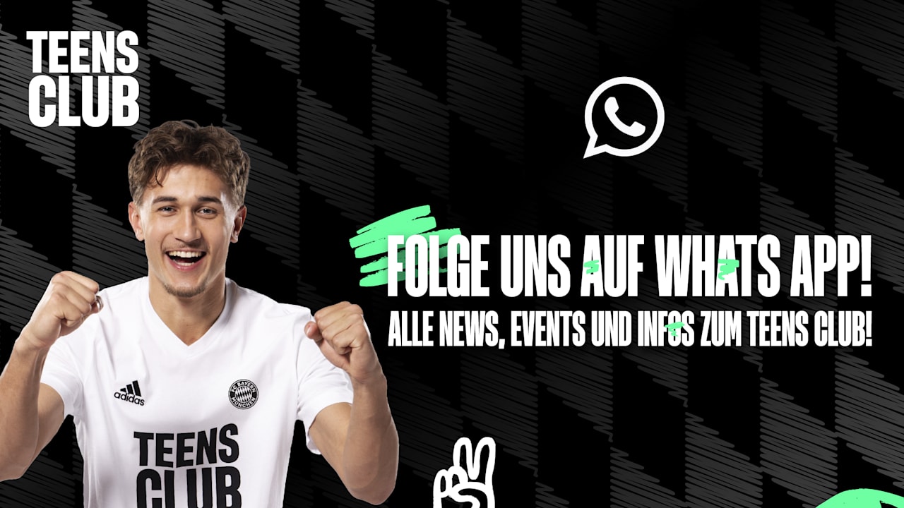 Alles News rund um den FC Bayern TEENS CLUB auf unserem WhatsApp-Kanal