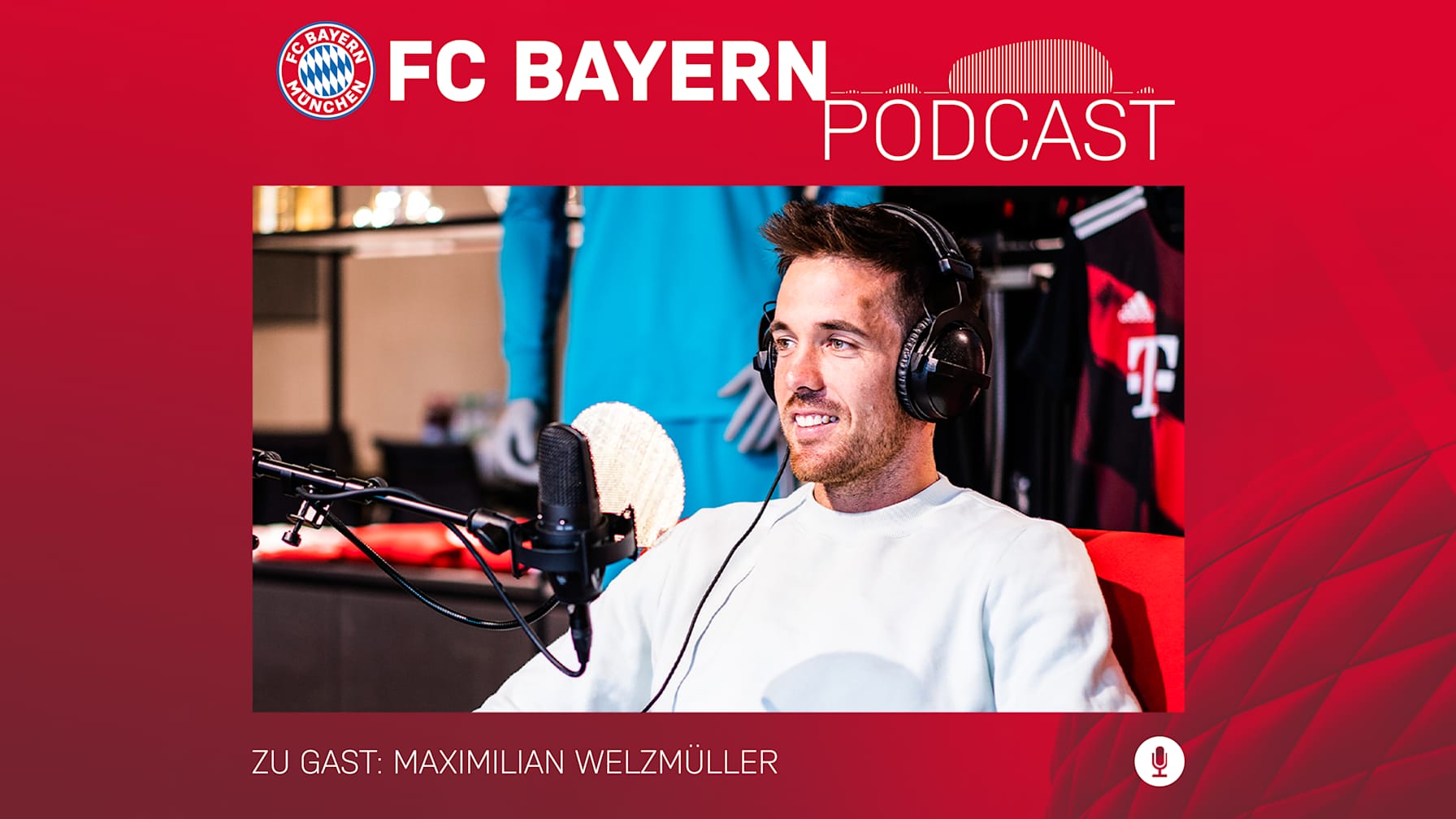 210427_FCB_Podcast_Welzm%C3%BCller_16x9