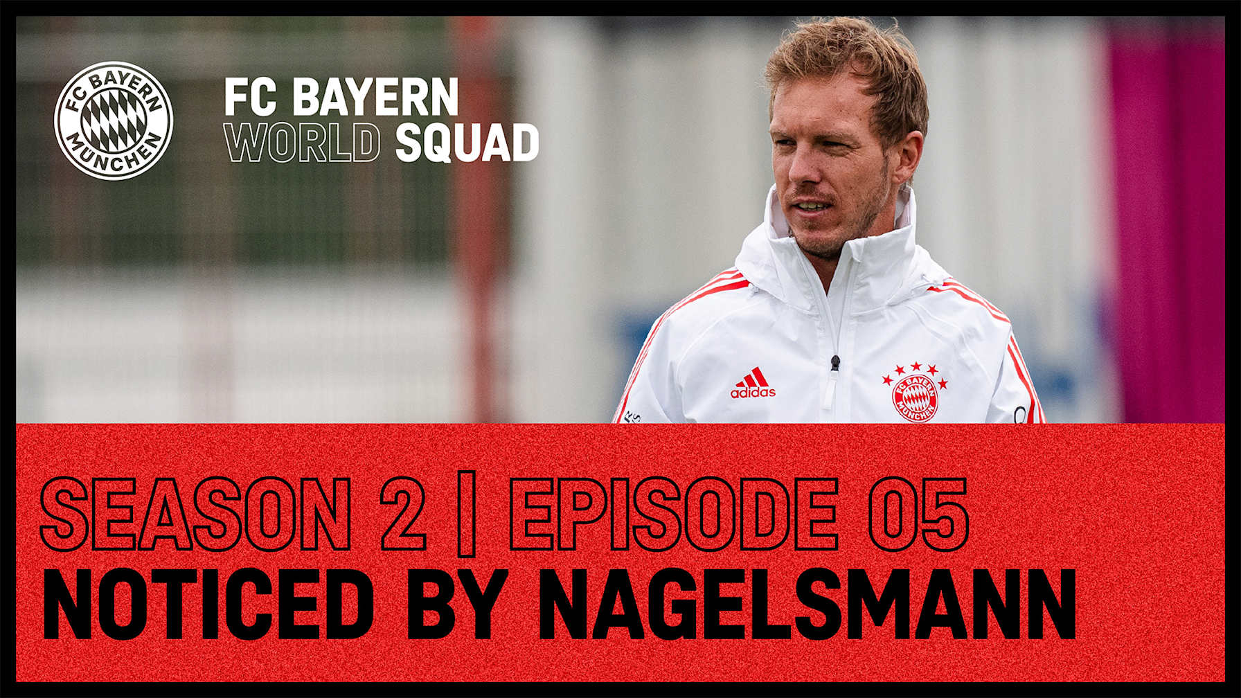 FC Bayern World Squad Episode 5