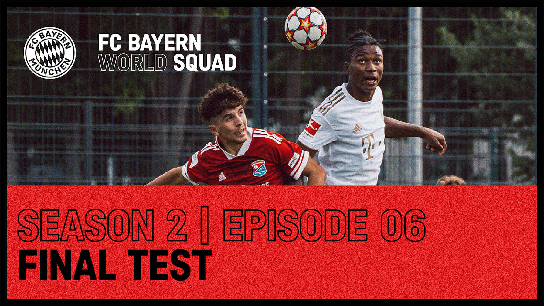 FC Bayern World Squad Episode 6