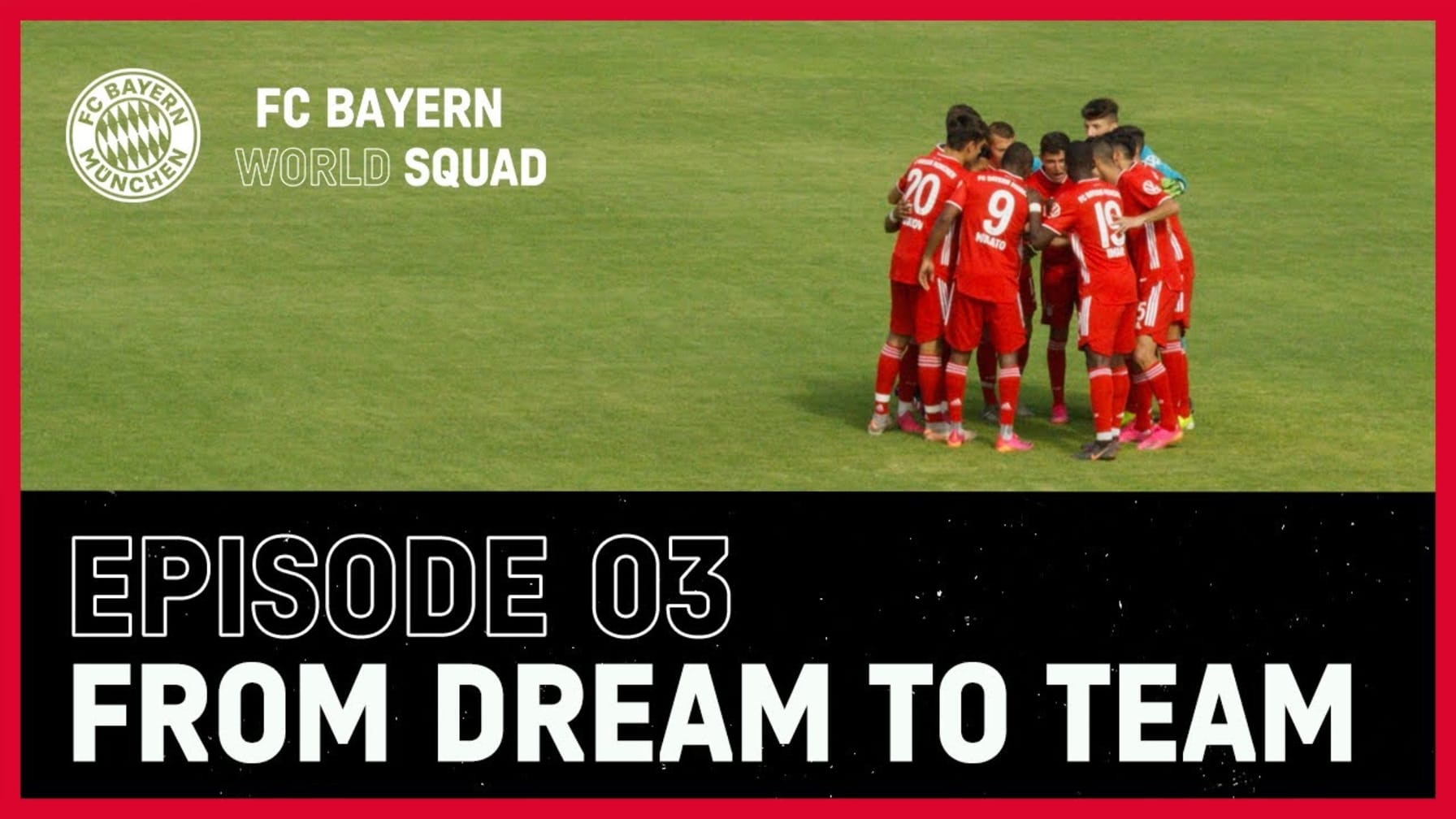 FC Bayern World Squad Episode 3