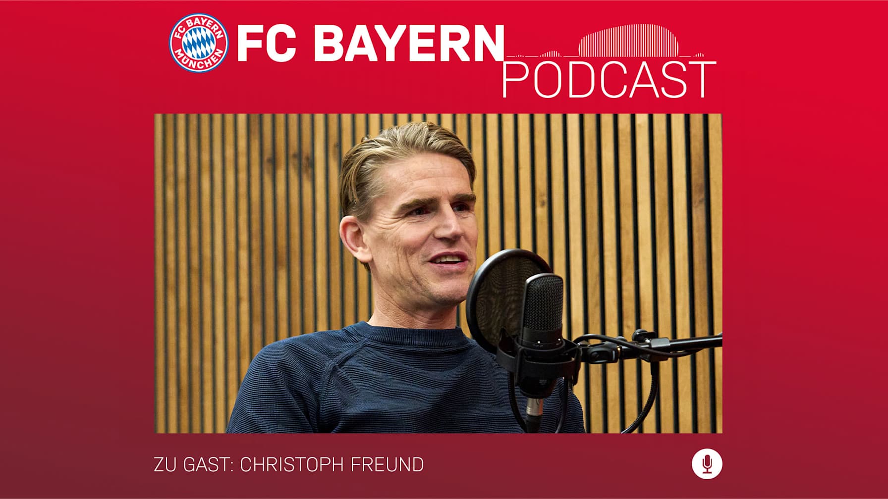 In Folge 54 des FC Bayern-Podcasts ist Christoph Freund zu Gast