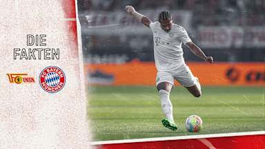 Zahlen und Fakten zum Bundesliga-Spiel Union Berlin - FC Bayern