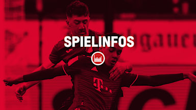 Alle Infos FC Bayern-Spiele