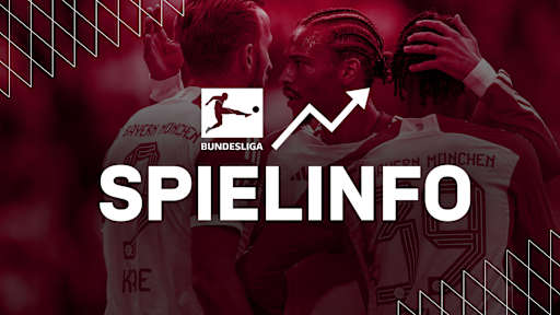 Alle Infos FC Bayern - SC Freiburg