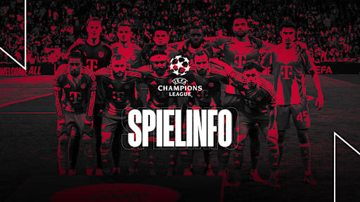 Informationen zum Champions League-Spiel FC Bayern vs. Real Madrid