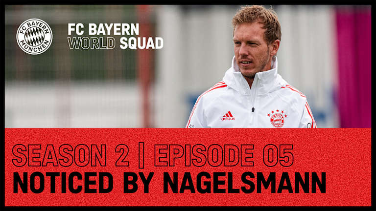 FC Bayern World Squad Episode 5