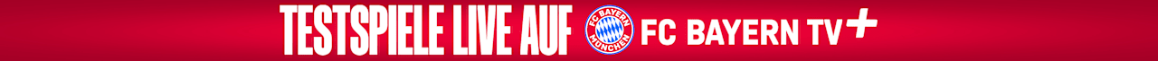 Die Testspiele des FC Bayern live bei FC Bayern TV PLUS