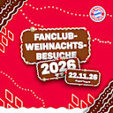 Die FC Bayern Fanclubbesuche zu Weihnachten finden am 22. November 2026 statt