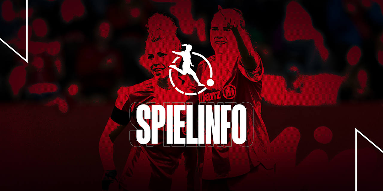 Informationen zum Frauen-Bundesliga-Spiel FC Bayern gegen Bayer 04 Leverkusen