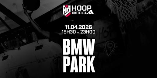 Hoop District im BWM Park