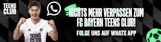 Nichts mehr verpassen zum FC Bayern TEENS CLUB! Folge und auf WhatsApp