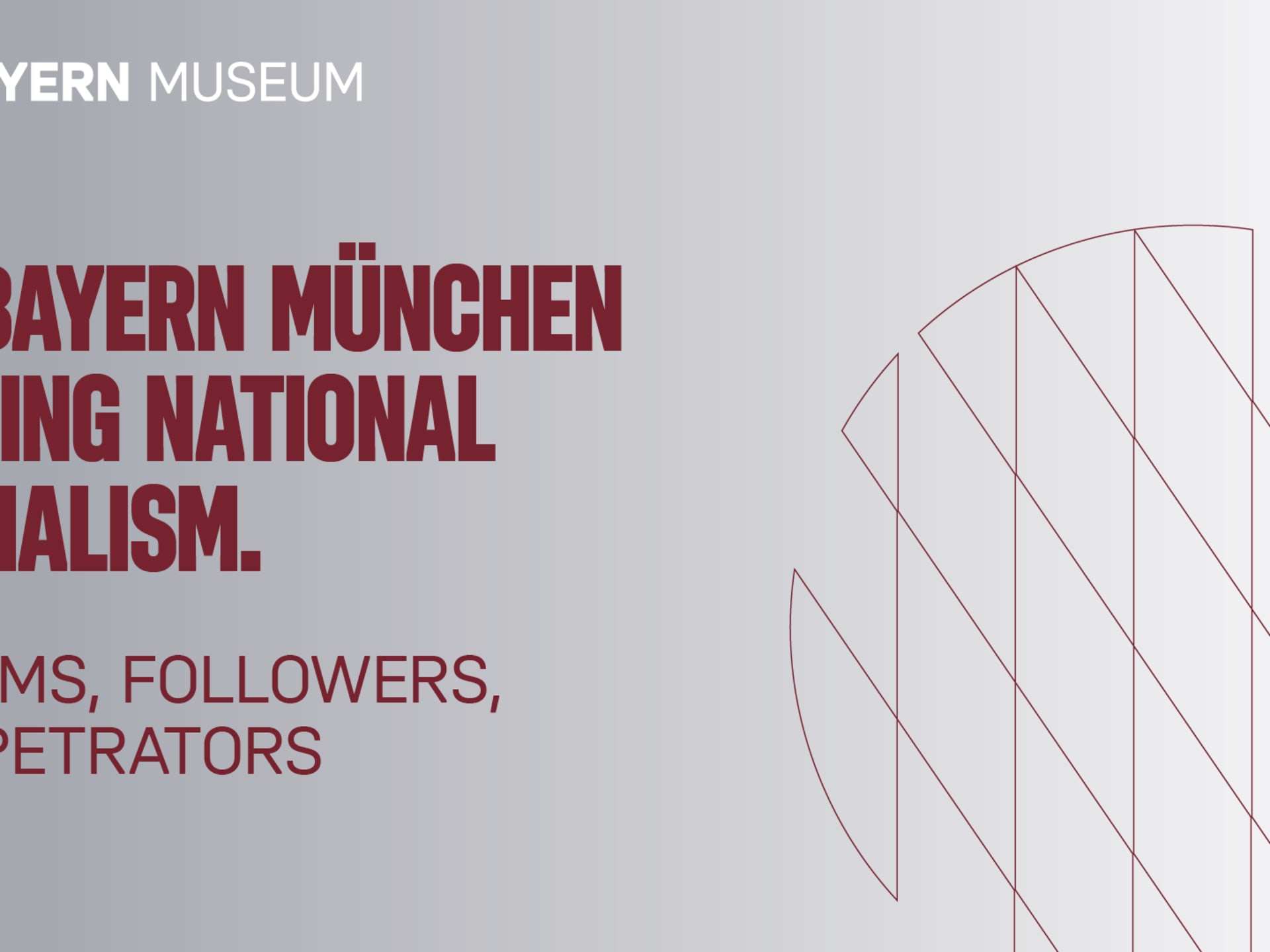 アート・デザイン・音楽 Bauen im Nationalsozialismus: Bayern Traveling exhibition 'Victims, followers, perpetrators'