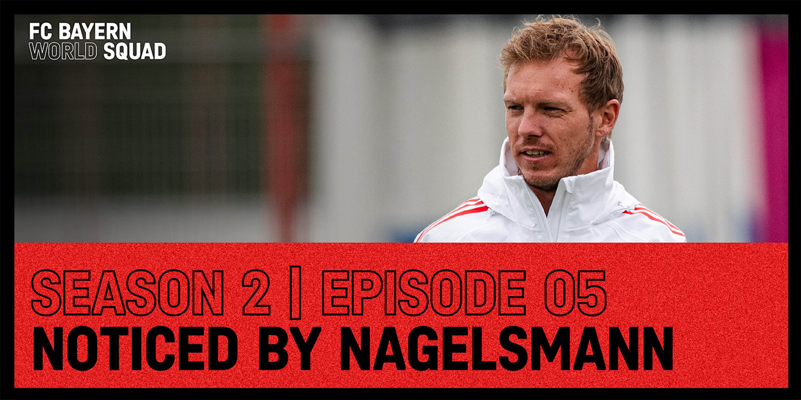 FC Bayern World Squad Episodio 5