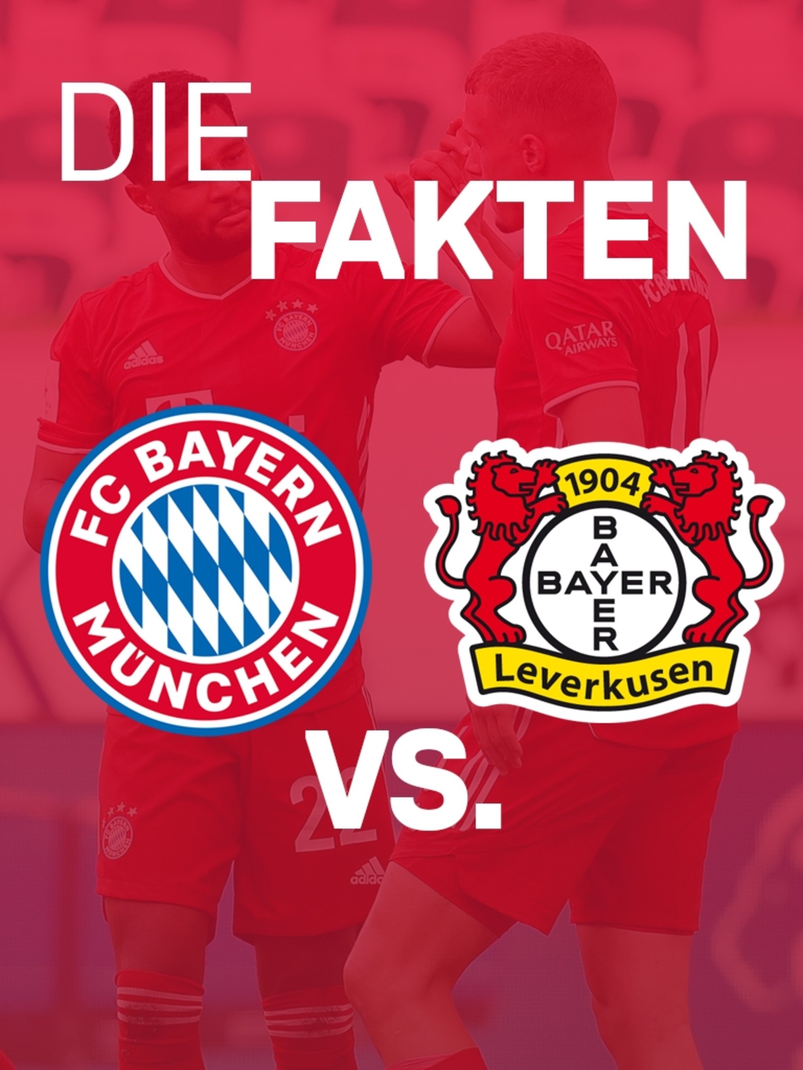 7 Fakten Zum Dfb Pokal Finale Fc Bayern Vs Leverkusen