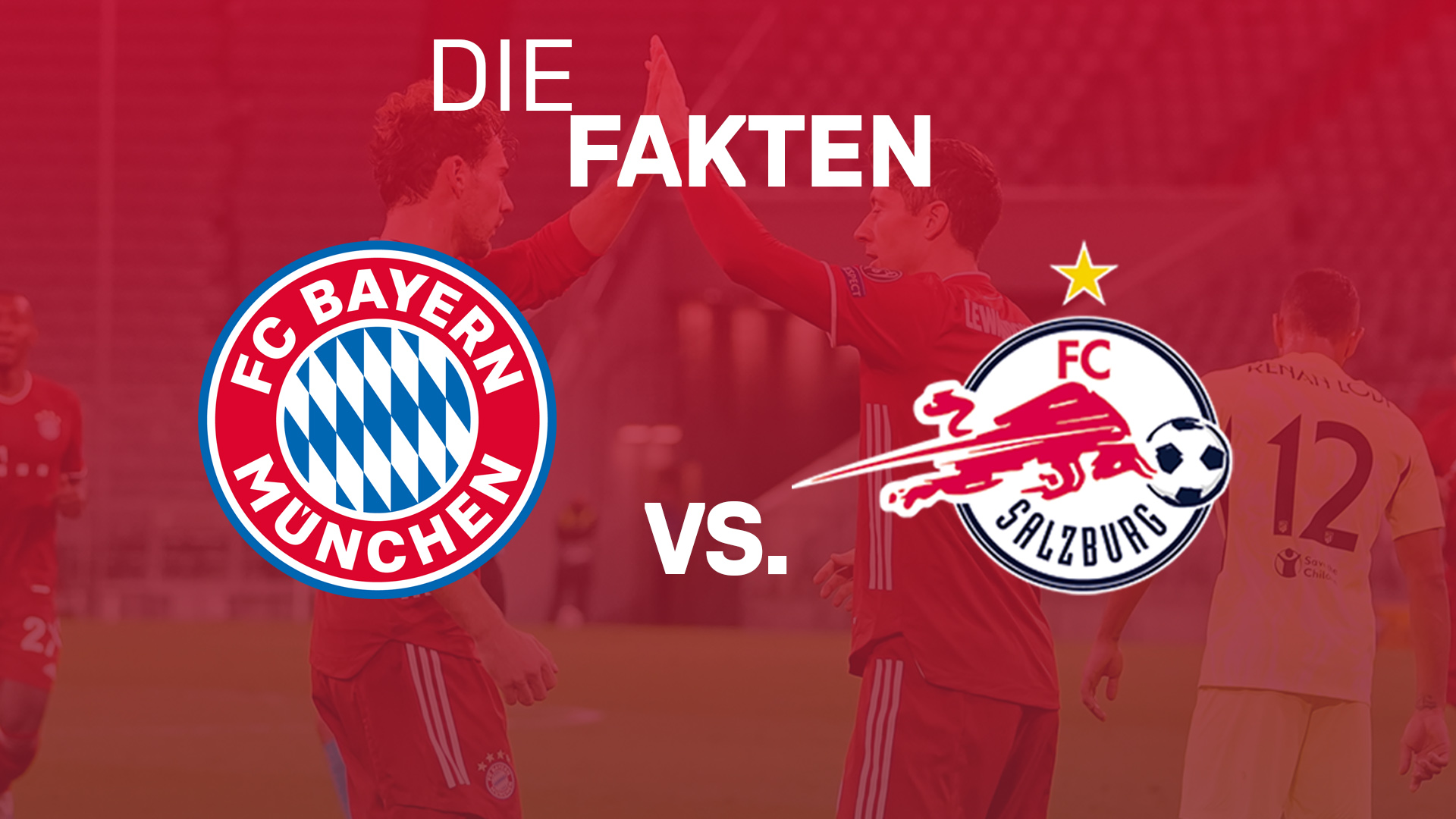 Zahlen & Fakten Champions League: FC Bayern - FC Salzburg