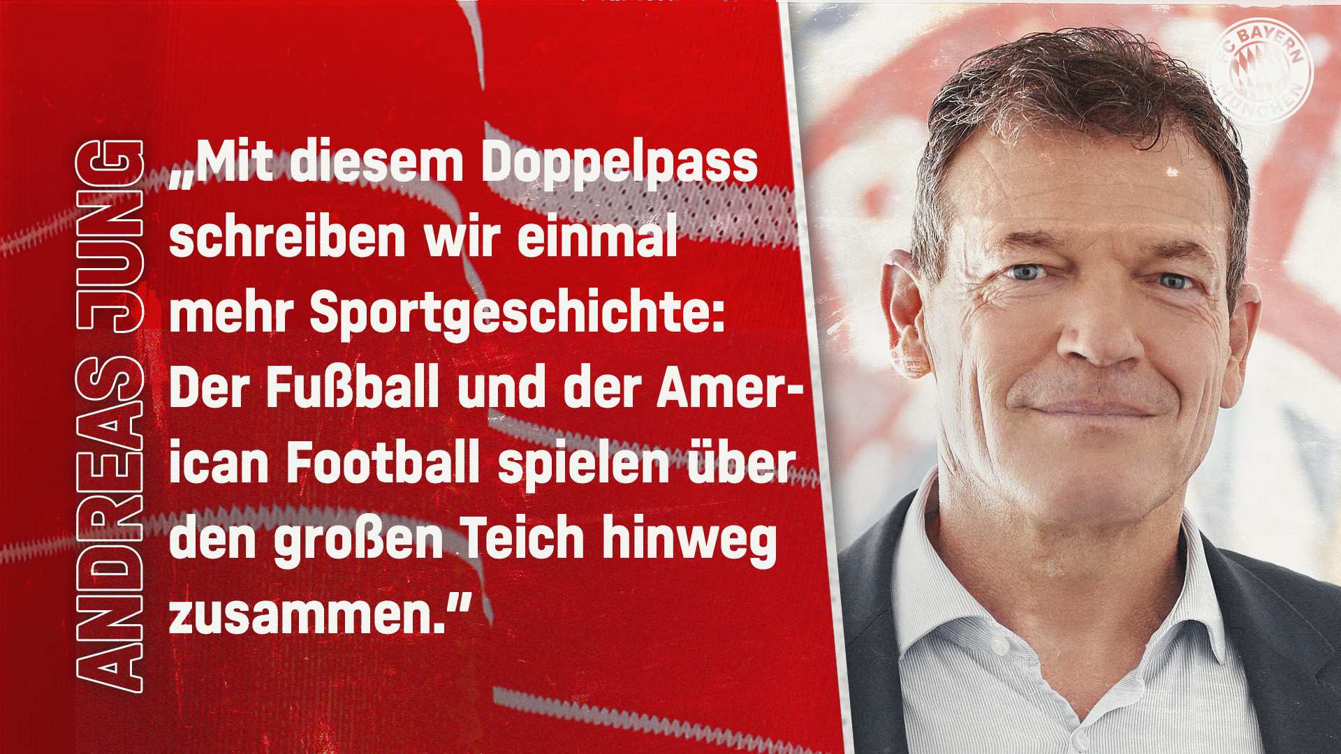 Zitat Andreas Jung FC Bayern NFL