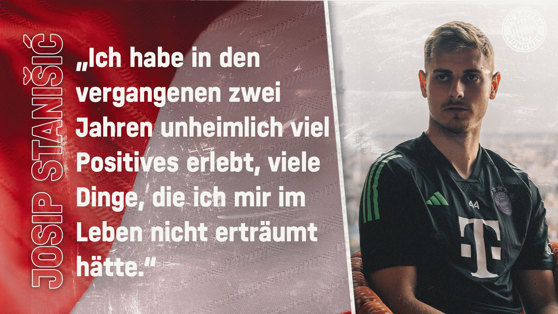 Josip Stanisic Zitat, FC Bayern