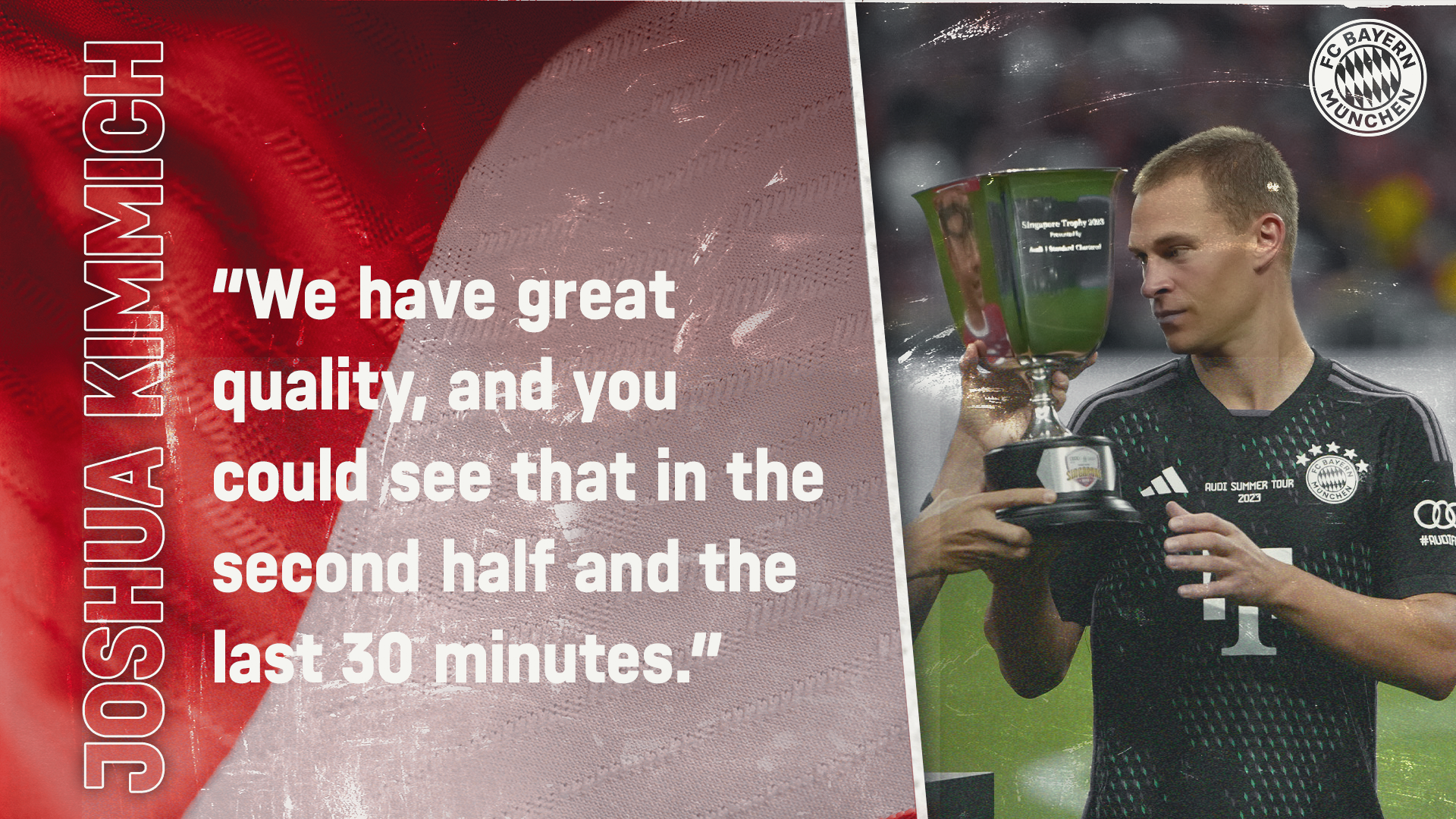 Joshua Kimmich on the Singapore Trophy vs. Liverpool