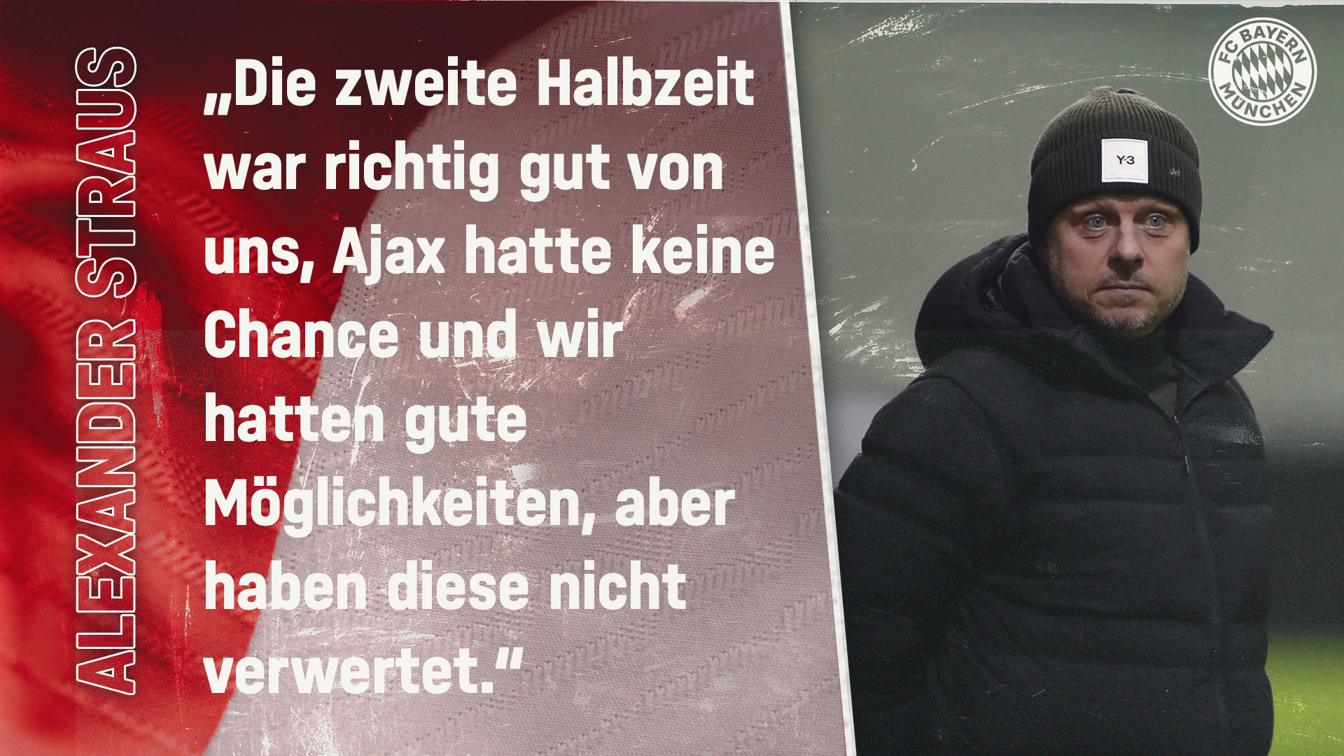 FC Bayern Frauen, Alexander Straus zum Spiel gegen Ajax