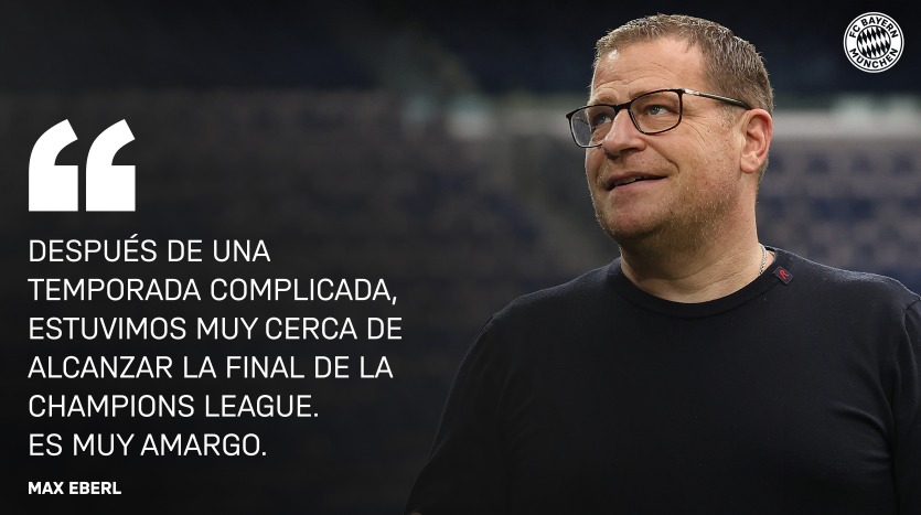 Max Eberl sobre el partido de vuelta de semifinales del FC Bayern ante el Real Madrid en la Champions League